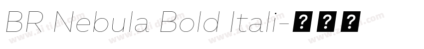 BR Nebula Bold Itali字体转换